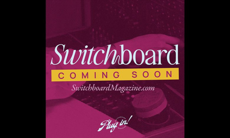 Switchboard Digital Magazine