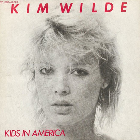 Kim Wilde's "Kids in America"