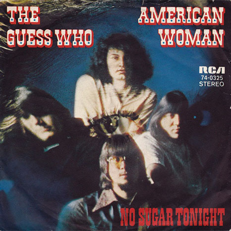 The Guess Who's "American Woman"