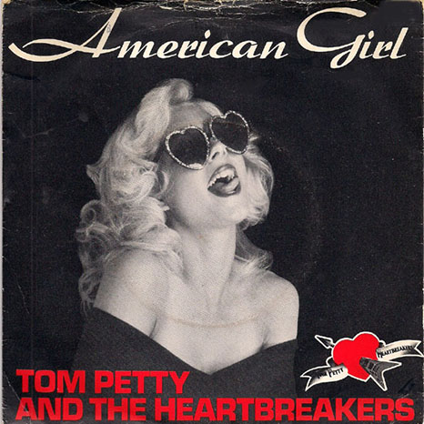 Tom Petty and the Heartbreakers' "American Girl"