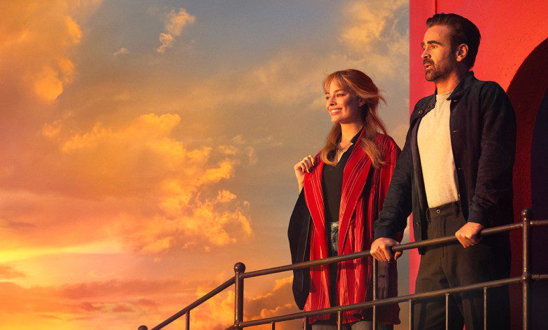 Margot Robbie and Colin Farrell in A Big Bold Beautiful Journey